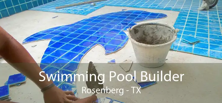 Swimming Pool Builder Rosenberg - TX
