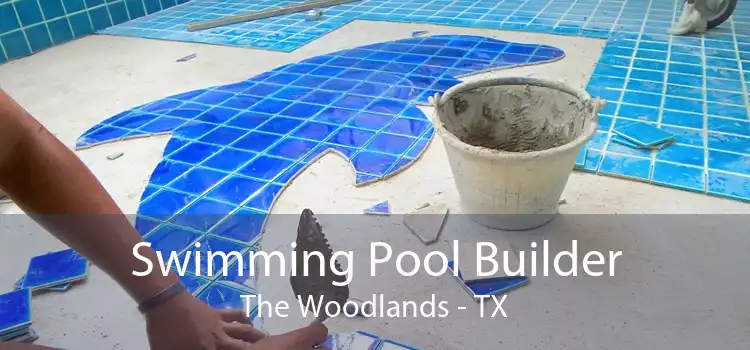 Swimming Pool Builder The Woodlands - TX