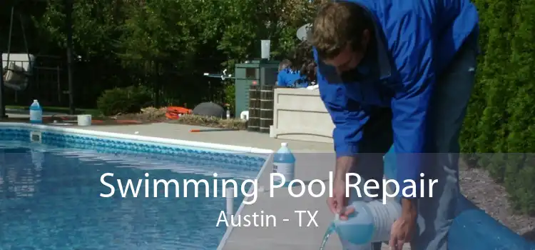 Swimming Pool Repair Austin - TX