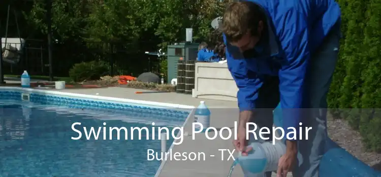 Swimming Pool Repair Burleson - TX