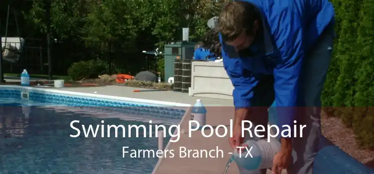 Swimming Pool Repair Farmers Branch - TX