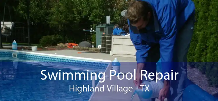 Swimming Pool Repair Highland Village - TX