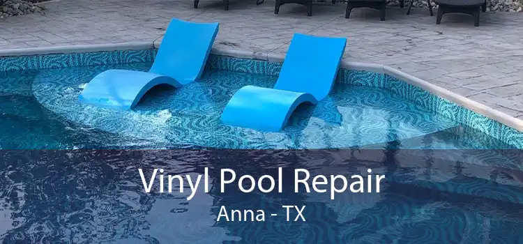 Vinyl Pool Repair Anna - TX