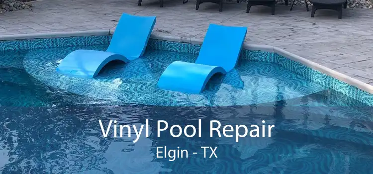 Vinyl Pool Repair Elgin - TX