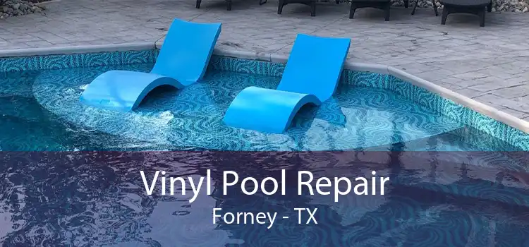 Vinyl Pool Repair Forney - TX