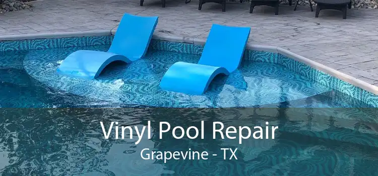 Vinyl Pool Repair Grapevine - TX