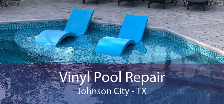 Vinyl Pool Repair Johnson City - TX
