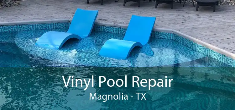 Vinyl Pool Repair Magnolia - TX