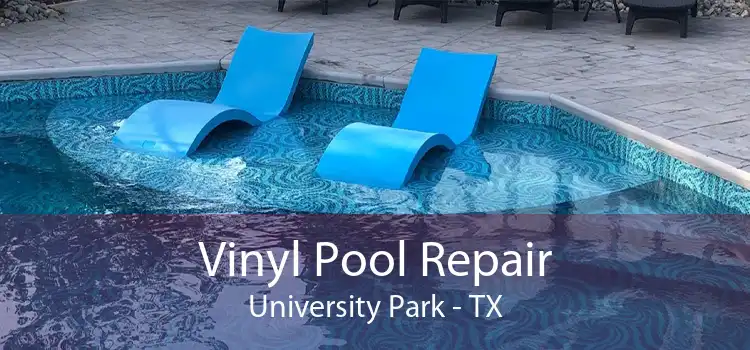 Vinyl Pool Repair University Park - TX